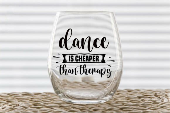 Dance is Cheaper Than Therapy Graphics