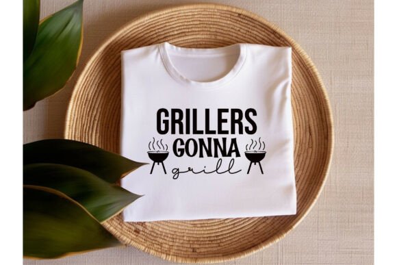 Grillers Gonna Grill Graphics