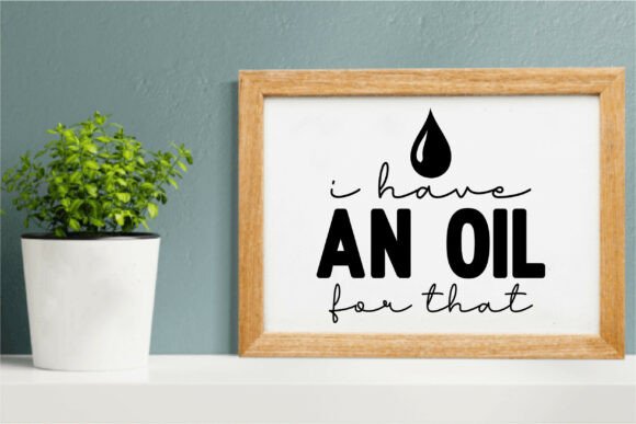 I Have an Oil for That: Graphics & T-Shirt Designs Reviewed