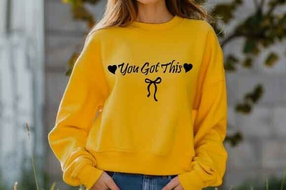 You Got This Inspirational Quote SVG: Graphics for T-Shirt Designs
